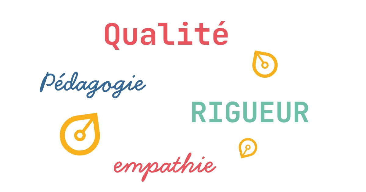 Qualité-Pédagogie-Rigueur-Empathie